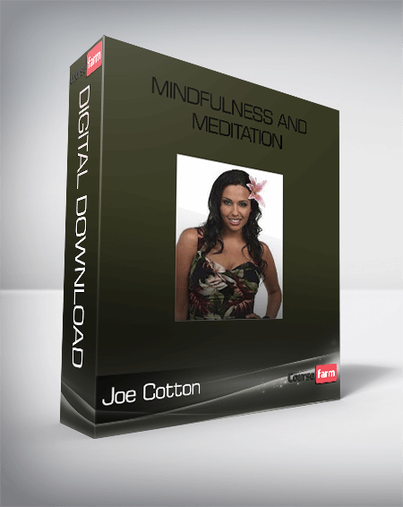 Joe Cotton – Mindfulness and Meditation