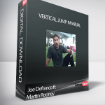 Joe Defranco ft Martin Rooney – Vertical Jump Manual