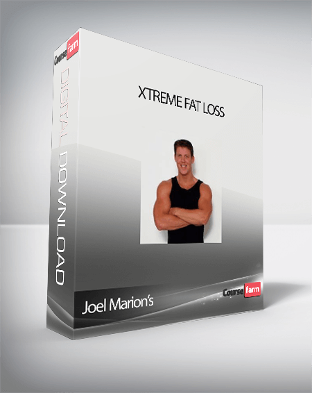 Joel Marion’s – Xtreme Fat Loss