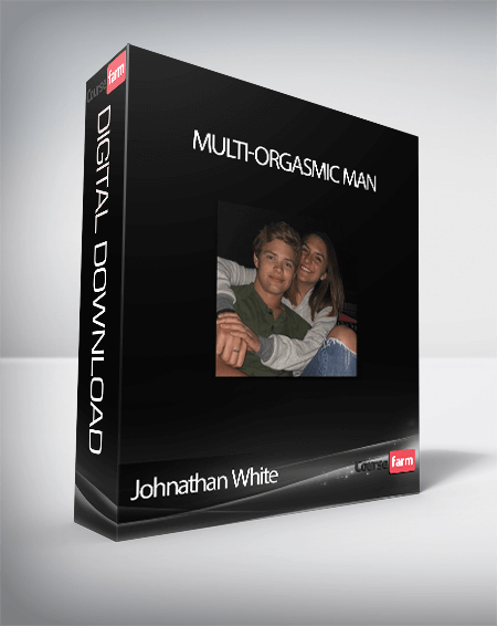 Johnathan White – Multi-Orgasmic Man