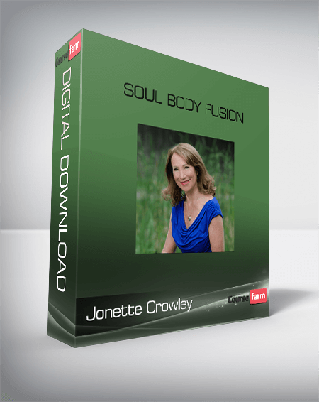 Jonette Crowley - Soul Body Fusion