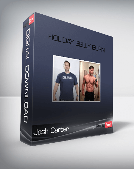Josh Carter – Holiday Belly Burn