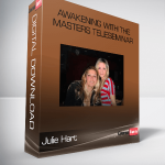 Julie Hart – Awakening with the Masters Teleseminar