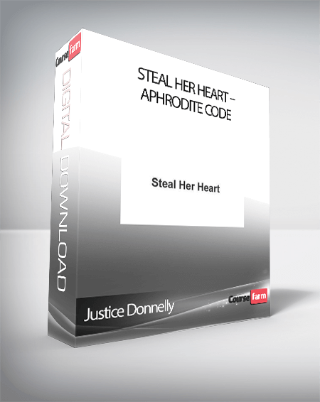 Justice Donnelly – Steal Her Heart – Aphrodite Code