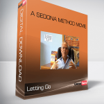 Letting Go – A Sedona Method Movie