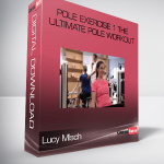 Lucy Mlsch – Pole Exercise 1 the Ultimate Pole Workout