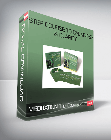 MEDITATION The Four -Step Course To calmness & Clarity