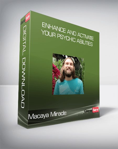 Macaya Miracle – Enhance and Activate Your Psychic Abilities