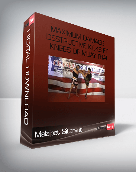 Malaipet Sitarvut – Maximum Damage Destructive Kicks ft Knees of Muay Thai