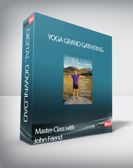 Master-Class with John Friend – Yoga Grand Gathering
