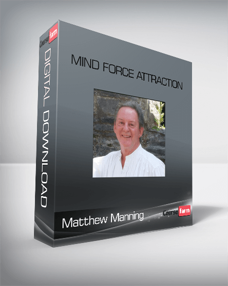 Matthew Manning - Mind Force Attraction