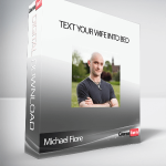 Michael Fiore – Text Your Wife Into Bed