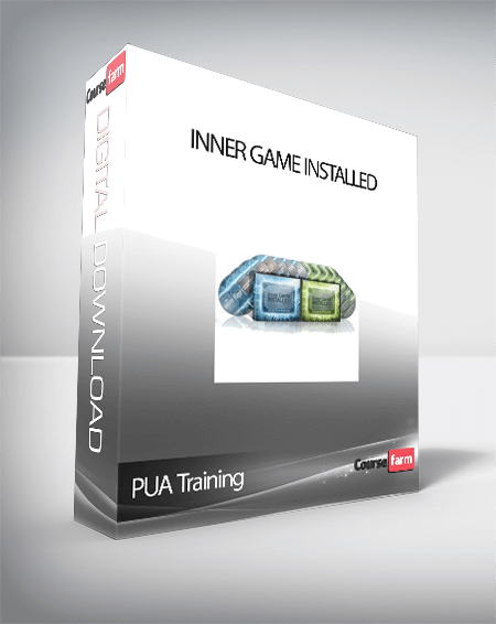 PUA Training – Inner Game Installed