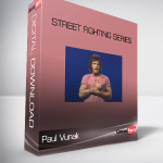 Paul Vunak – Street Fighting Series