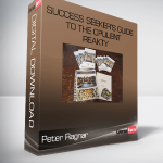 Peter Ragnar – Success Seeker’s Guide to the Opulent Reakty