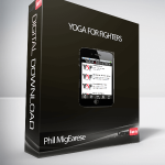 Phil MigEarese – Yoga for Fighters