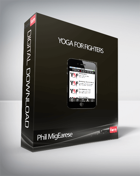 Phil MigEarese – Yoga for Fighters