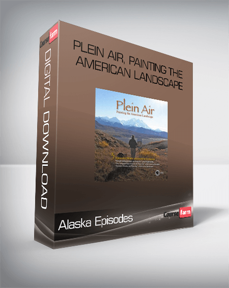 Plein Air, Painting the American Landscape – Alaska Episodes