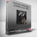 Position: Impossible Guerrilla Jiu Jitsu-David Camarillo