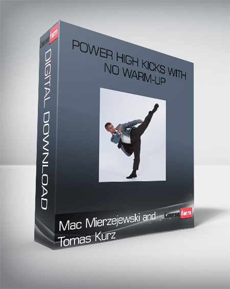 Power High Kicks With No Warm-Up-Mac Mierzejewski and Tomas Kurz