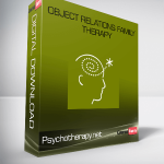 Psychotherapy.net – Object Relations Family Therapy