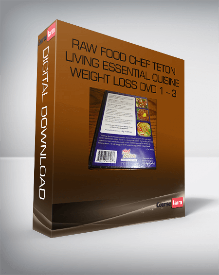 Raw Food Chef Teton Living Essential Cuisine Weight Loss DVD 1 – 3