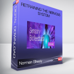 Retraining the Nervous System-Norman Shealy