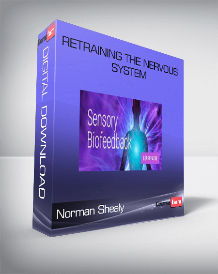 Retraining the Nervous System-Norman Shealy