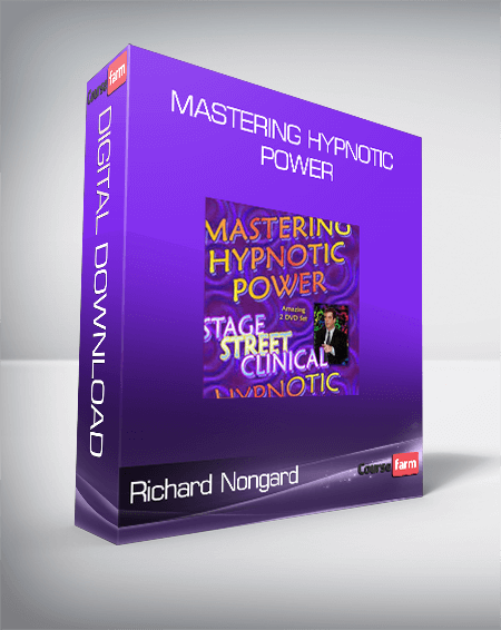 Richard Nongard – Mastering Hypnotic Power