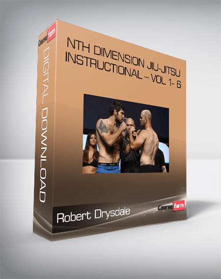 Robert Drysdale – Nth Dimension Jiu-Jitsu Instructional – Vol 1- 6