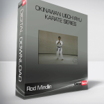 Rod Mindlin – Okinawan Uechi Ryu Karate Series