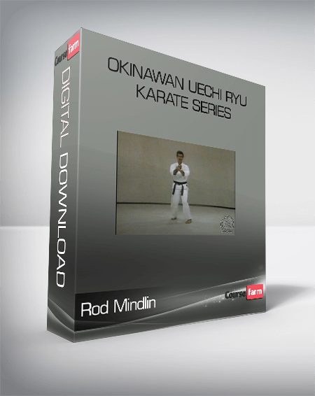 Rod Mindlin – Okinawan Uechi Ryu Karate Series