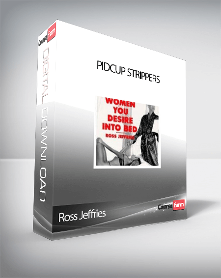 Ross Jeffries - Pidcup Strippers