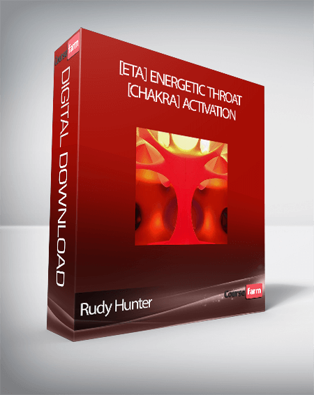 Rudy Hunter – [ETA] Energetic Throat [Chakra] Activation