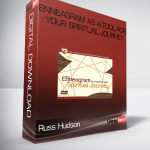 Russ Hudson – Enneagram as a Tool for your Spiritual Journey