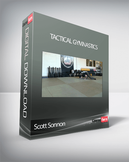 Scott Sonnon – Tactical Gymnastics