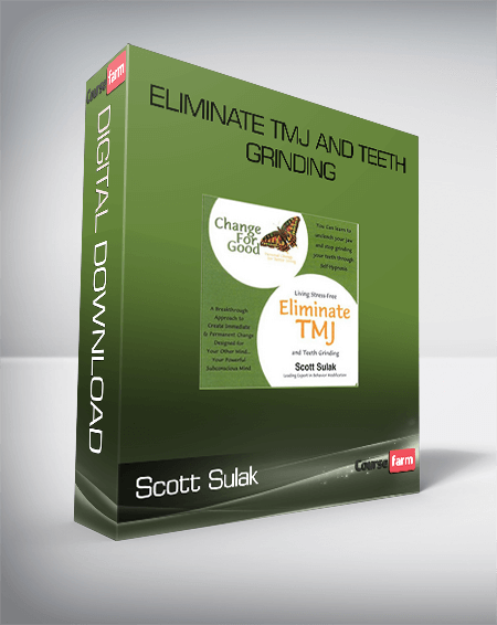 Scott Sulak - Eliminate TMJ and Teeth Grinding