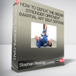 Stephan Resting – How to Defeat the Bigger Stronger Opponent (Martial Art Self Defense
