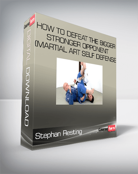 Stephan Resting – How to Defeat the Bigger Stronger Opponent (Martial Art Self Defense