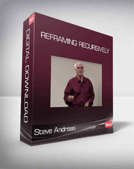 Steve Andreas – Reframing Recursively