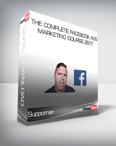 Suppoman – The Complete Facebook Ads & Marketing Course 2017