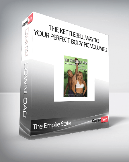 The Empire State - The Kettlebell Way to Your Perfect Body pic Volume 2