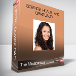 The Meditactics – Science, Health and Spiritualty