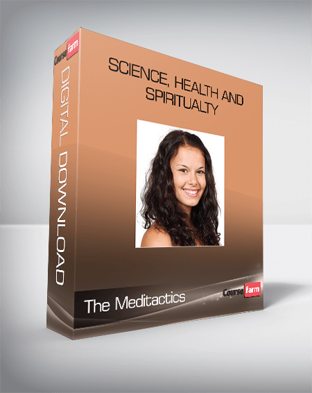 The Meditactics – Science, Health and Spiritualty