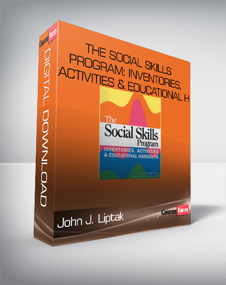 The Social Skills Program: Inventories, Activities & Educational H…-John J. Liptak