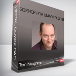 Tom Naughton – Science For Smart People