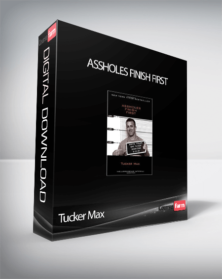 Tucker Max – Assholes Finish First