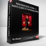 Vin Dicario – Pandora’s Box System - A Man’s Guide to the Female Mind