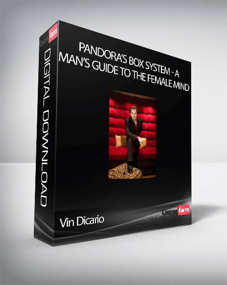 Vin Dicario – Pandora’s Box System - A Man’s Guide to the Female Mind