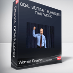 Warren Greshes – Goal Setting Techniques that Work